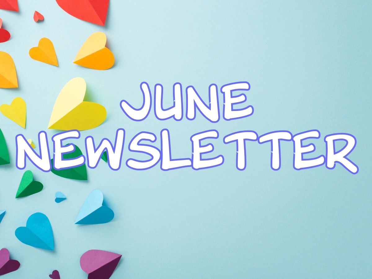 June Newsletter in a rainbow colored font