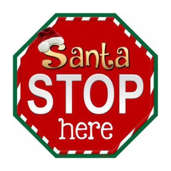 Santa Stop Here on red stop sign