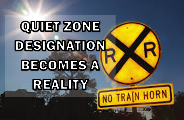Quiet Zone Designation Becomes a Reality