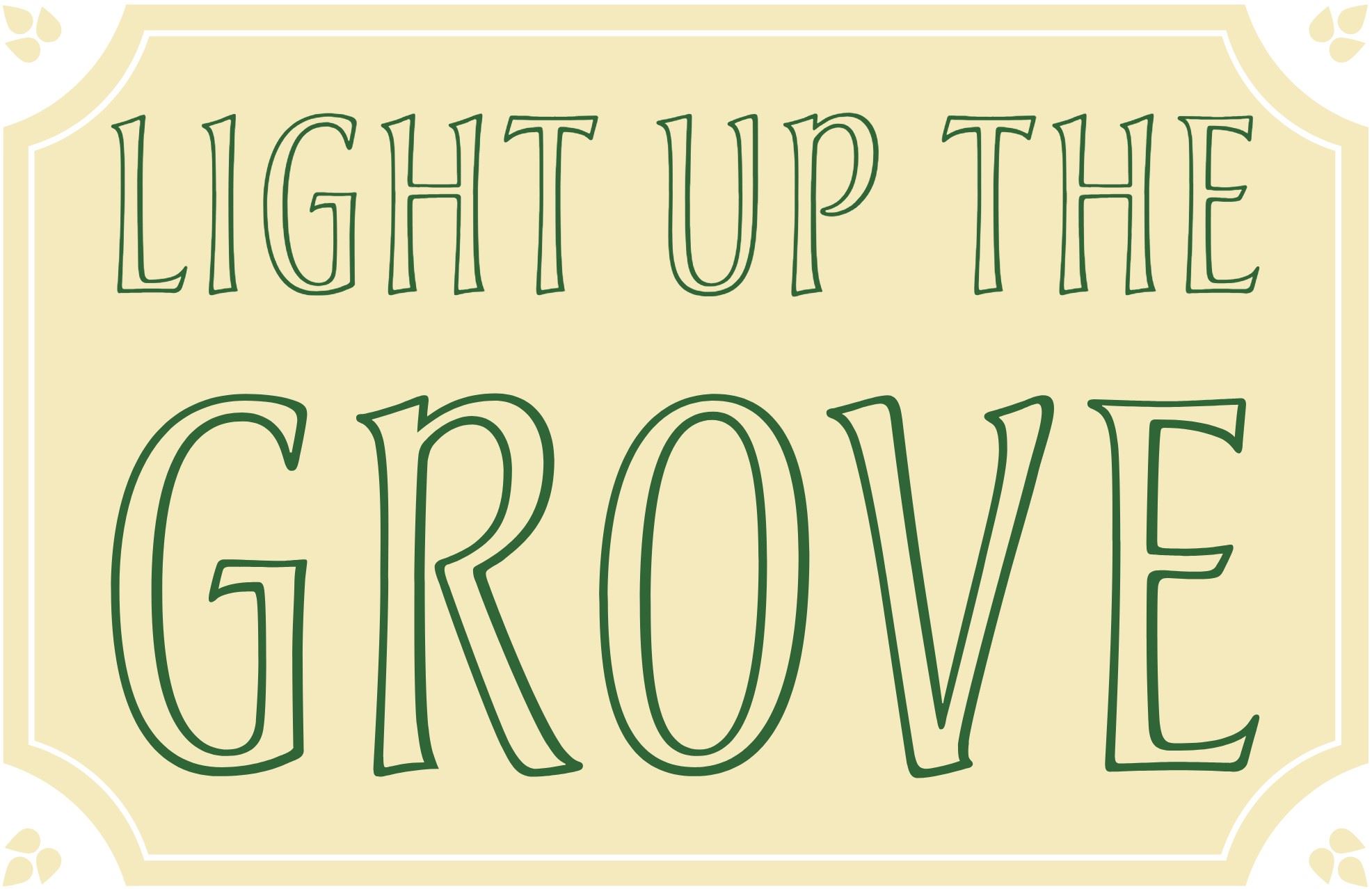 Light Up the Grove Newsflash
